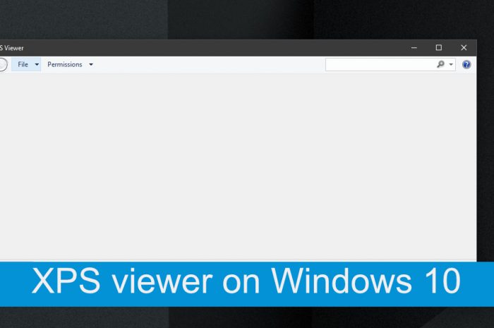 Cum să activați vizualizatorul XPS pe Windows 10