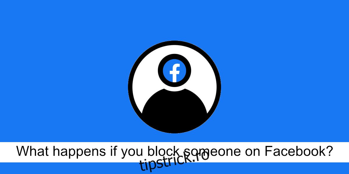 Ce se întâmplă dacă blochezi pe cineva pe Facebook?