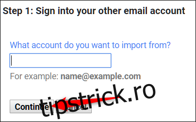 Introduceți adresa de e-mail de la care doriți să migrați e-mailurile, apoi faceți clic 