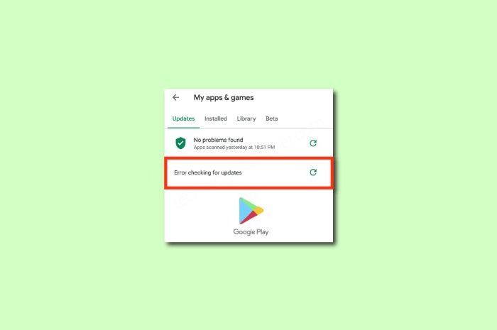 Remediați erorile din magazinul Google Play la verificarea actualizărilor