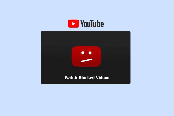 Cum să vizionezi videoclipuri YouTube blocate
