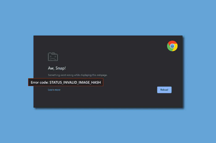 Remediați eroarea de hașare a imaginii nevalide de stare Google Chrome